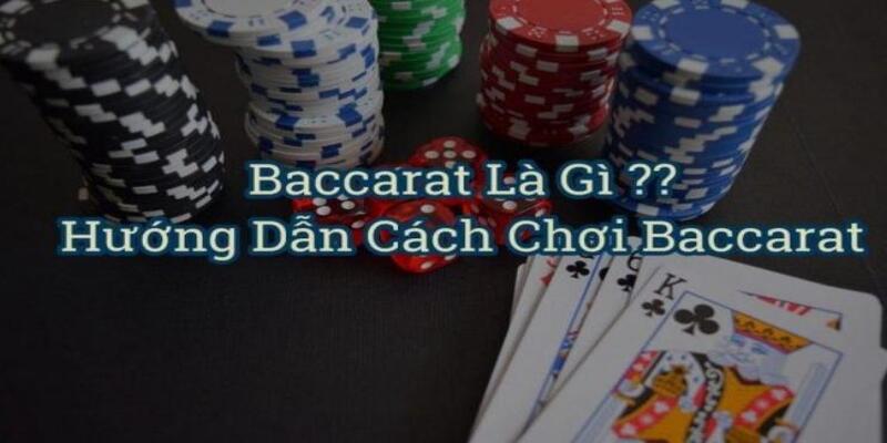 Vài nét về bộ môn Baccarat